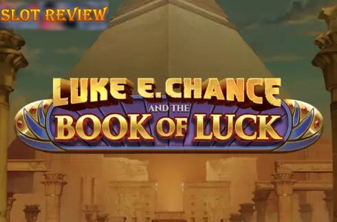 Luke E. Chance and the Book of Luck Slot Review